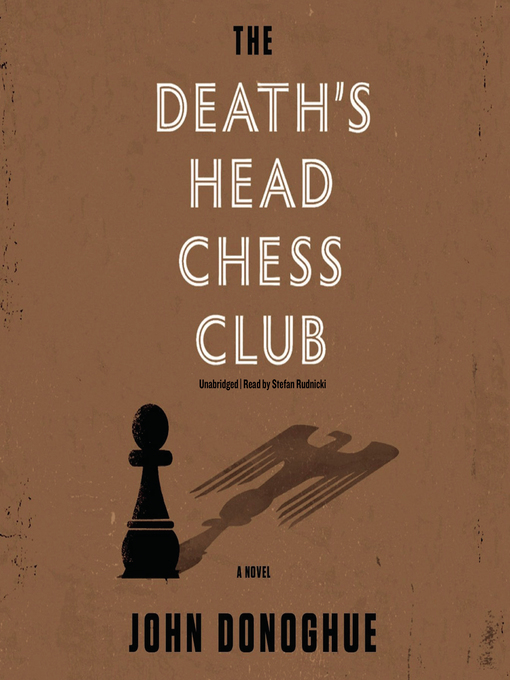 Title details for The Death's Head Chess Club by John Donoghue - Available